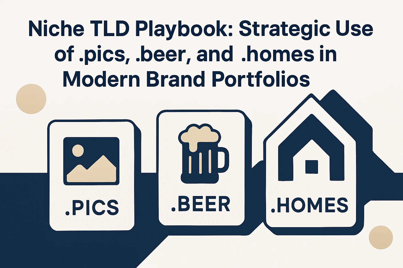 Niche TLD Playbook: Strategic Use of .pics, .beer, and .homes in Modern Brand Portfolios